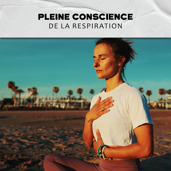 Ensamble de musique méditation|Pleine conscience de la respiration: Bouddhiste pour la méditation profonde, Contemplation et les exercices de yoga