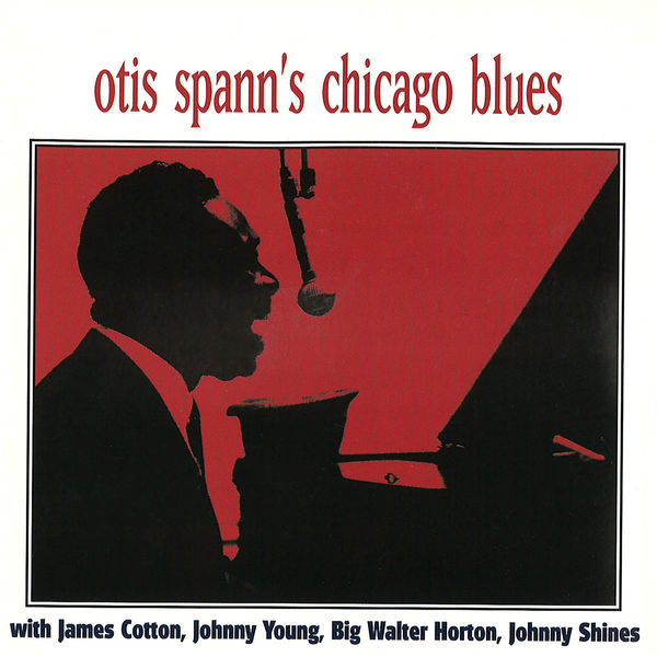 Otis Spann|Otis Spann's Chicago Blues Otis Spann|Otis Spann's Chicago Blues