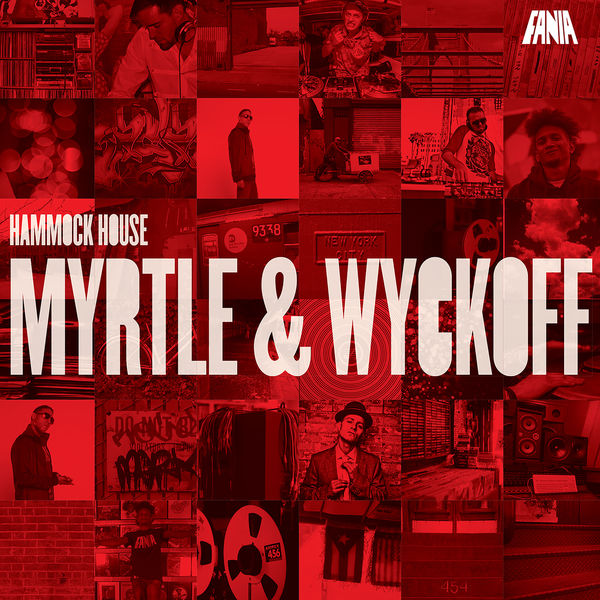 Various Artists - Hammock House: Myrtle & Wyckoff Various Artists - Hammock House: Myrtle & Wyckoff