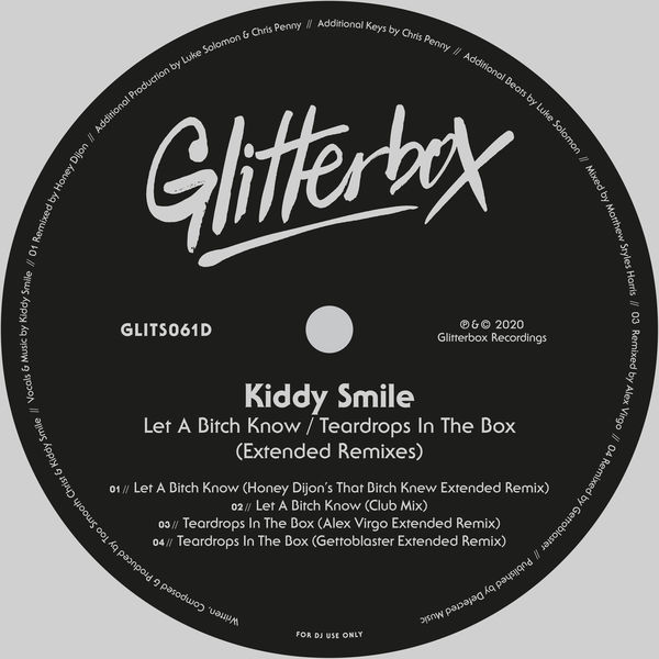 Kiddy Smile|Let A Bitch Know / Teardrops In The Box  (Extended Remixes)