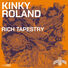 Kinky Roland Rich Tapestry