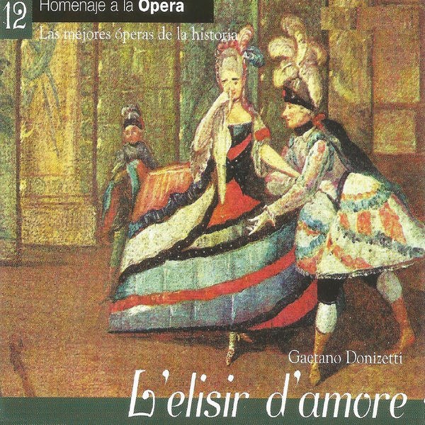 Gaetano Donizetti|L'elisir d'amore - Gaetano Donizetti Gaetano Donizetti|L'elisir d'amore - Gaetano Donizetti
