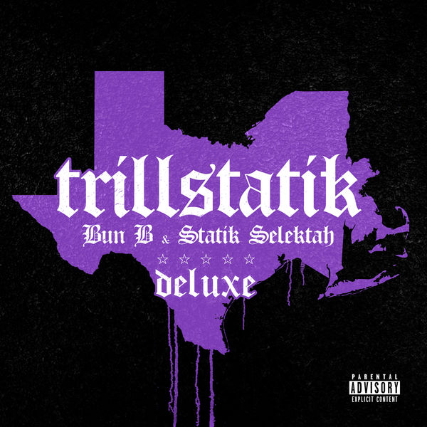 Bun B - TrillStatik (Deluxe Version) Bun B - TrillStatik (Deluxe Version)