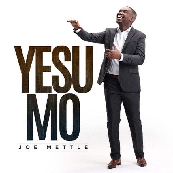 Joe Mettle|Yesu Mo Joe Mettle|Yesu Mo