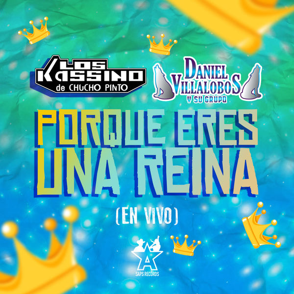Porque Eres una Reina (En Vivo), Los Kassino de Chucho Pinto Qobuz
