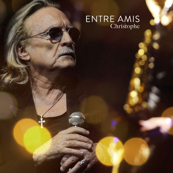 Christophe|Entre amis