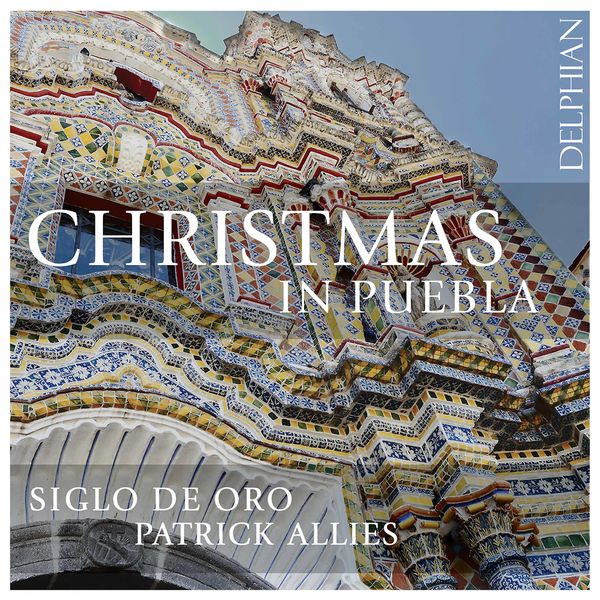 Siglo de Oro - Christmas in Puebla Siglo de Oro - Christmas in Puebla