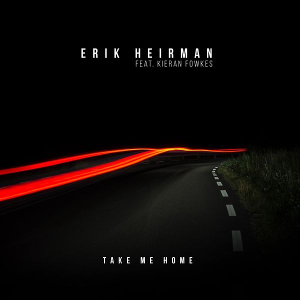 Erik Heirman|Take Me Home Erik Heirman|Take Me Home
