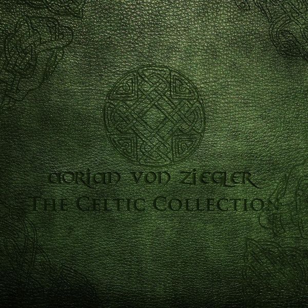 Adrian Von Ziegler|The Celtic Collection Adrian Von Ziegler|The Celtic Collection