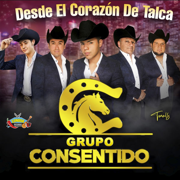 Grupo Consentido - Desde el Corazon de Talca Grupo Consentido - Desde el Corazon de Talca