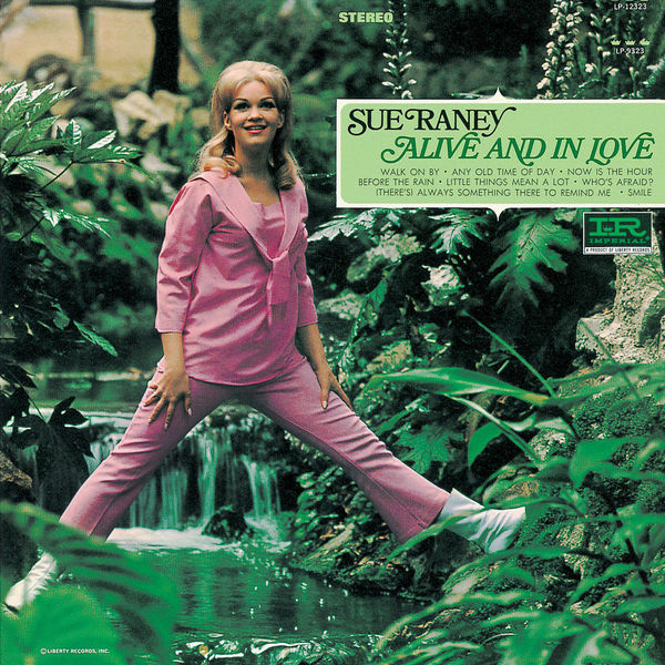 Sue Raney - Alive And In Love Sue Raney - Alive And In Love