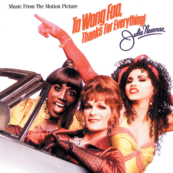 Various Artists|To Wong Foo, Thanks For Everything, Julie Newmar Various Artists|To Wong Foo, Thanks For Everything, Julie Newmar