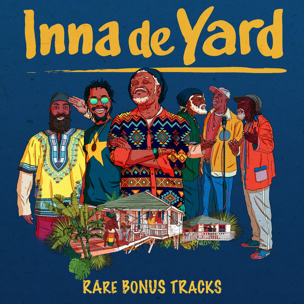 Inna de Yard - Rare Bonus Tracks Inna de Yard - Rare Bonus Tracks