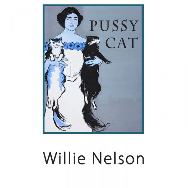 Willie Nelson|Pussy Cat