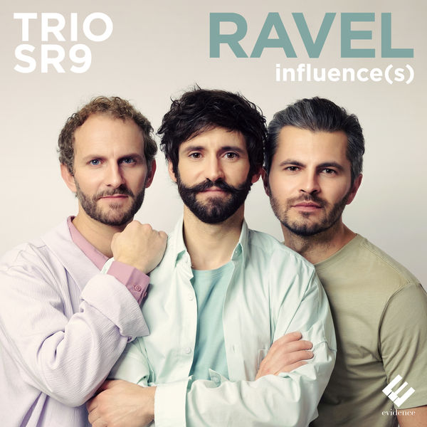Trio SR9|Ravel Influence(s) Trio SR9|Ravel Influence(s)
