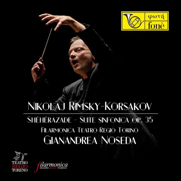 Sergej Galaktionov, Gianandrea Noseda, Filarmonica Teatro Regio Torino - Nikolai Rimsky-Korsakov: Shéhérazade Sergej Galaktionov, Gianandrea Noseda, Filarmonica Teatro Regio Torino - Nikolai Rimsky-Korsakov: Shéhérazade
