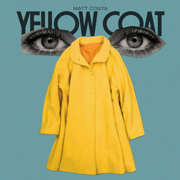 Matt Costa - Yellow Coat Matt Costa - Yellow Coat