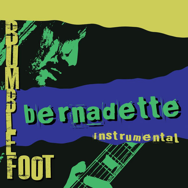 Bumblefoot|Bernadette (Instrumental Mix) Bumblefoot|Bernadette (Instrumental Mix)