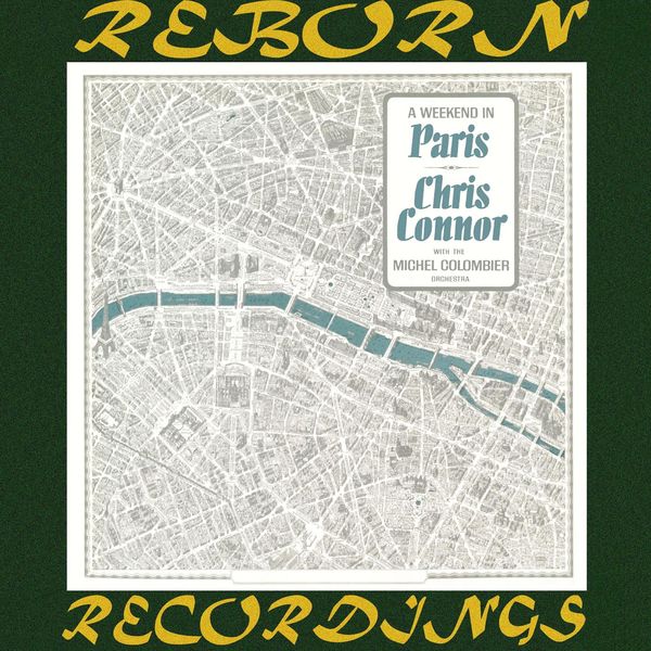Chris Connor - A Weekend in Paris (HD Remastered) Chris Connor - A Weekend in Paris (HD Remastered)