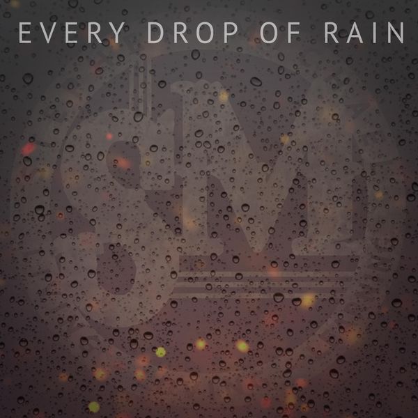Stephen Michael - Every Drop of Rain Stephen Michael - Every Drop of Rain