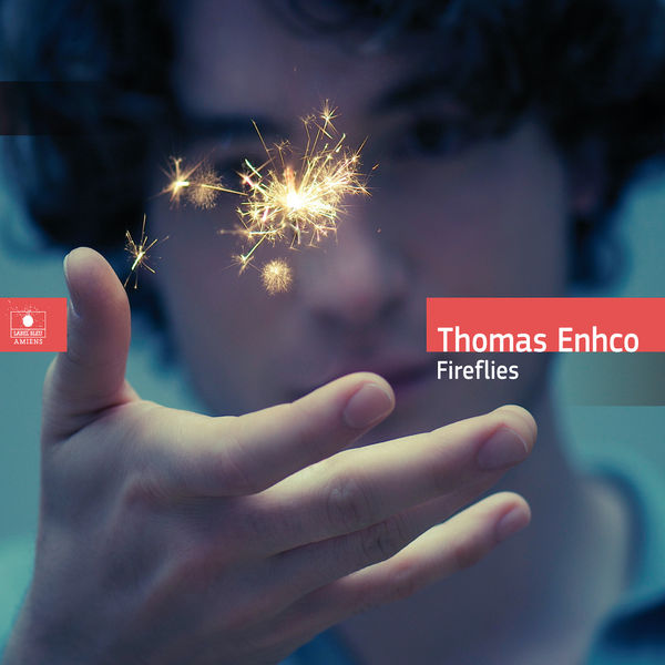Thomas Enhco|Fireflies Thomas Enhco|Fireflies