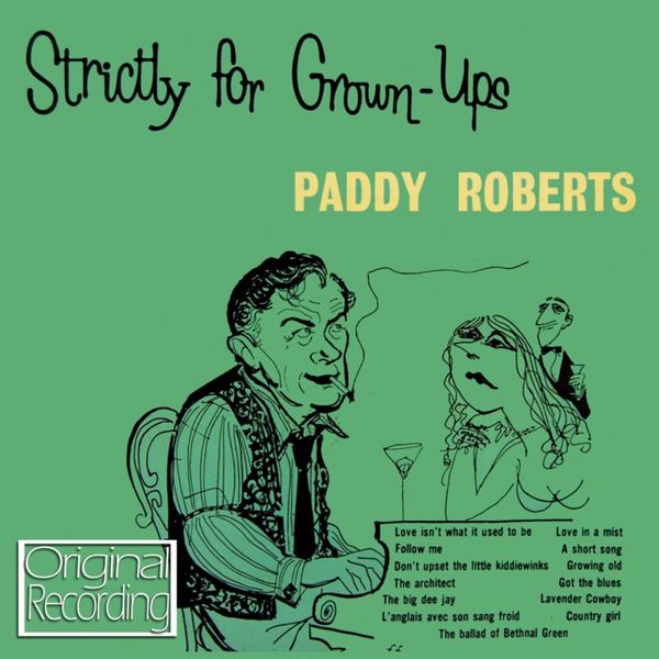 Paddy Roberts - Strictly For Grown-Ups Paddy Roberts - Strictly For Grown-Ups