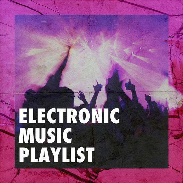 Electronic Music Playlist, Electro Lounge All Stars Qobuz