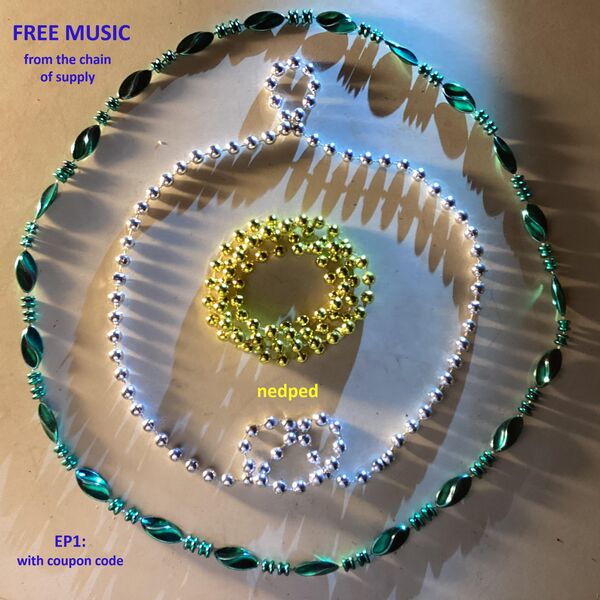 nedped|Free Music (from the chain of supply) EP1: with coupon code nedped|Free Music (from the chain of supply) EP1: with coupon code