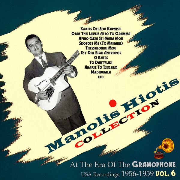 Manolis Hiotis Collection. At the Era of the Gramophone, Vol. 6