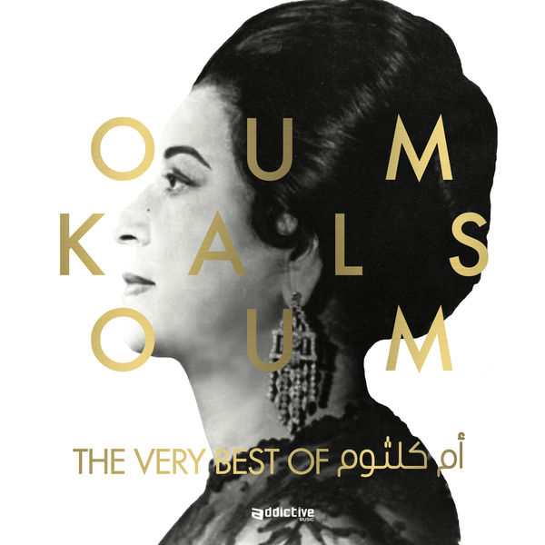 Oum Kalsoum - The Very Best Of Oum Kalsoum Oum Kalsoum - The Very Best Of Oum Kalsoum