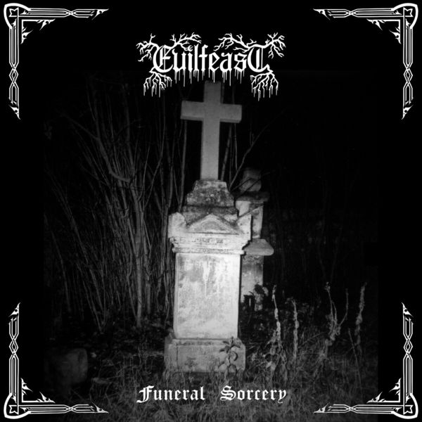 Evilfeast - Funeral Sorcery Evilfeast - Funeral Sorcery