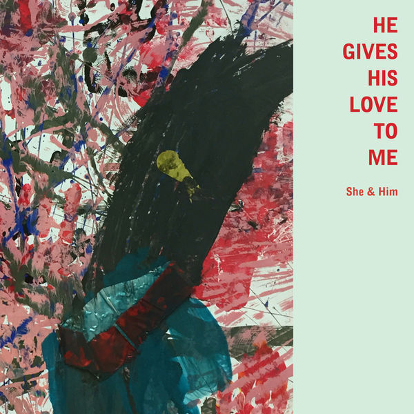 She & Him - He Gives His Love to Me She & Him - He Gives His Love to Me