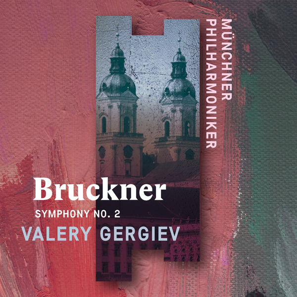 Münchner Philharmoniker|Bruckner: Symphony No. 2 (Live)