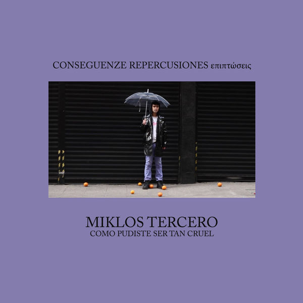Miklos Tercero - Como Pudiste Ser Tan Cruel Miklos Tercero - Como Pudiste Ser Tan Cruel
