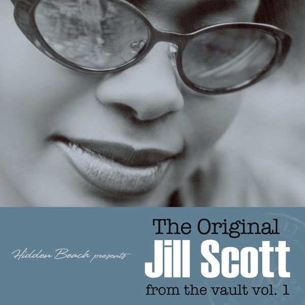 Jill Scott|Hidden Beach Presents: The Original Jill Scott - from the vault, Vol. 1 (Deluxe) Jill Scott|Hidden Beach Presents: The Original Jill Scott - from the vault, Vol. 1 (Deluxe)