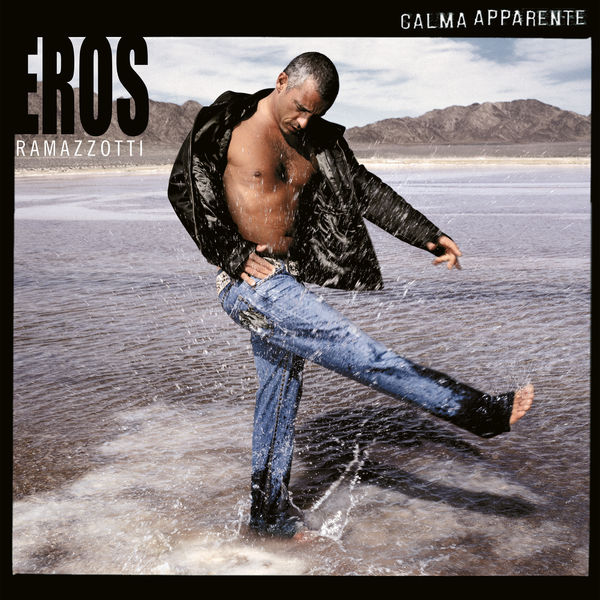 Eros Ramazzotti|Calma apparente  (2021 Remastered Version)