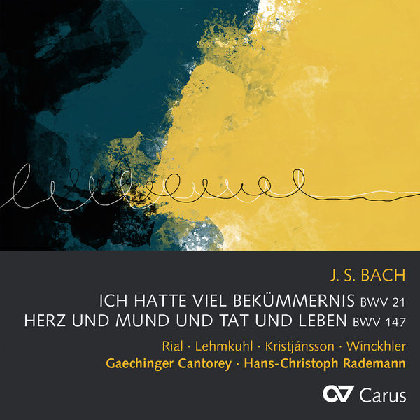 Núria Rial|Bach, J.S.: Ich hatte viel Bekümmernis, Cantata BWV 21; Herz und Mund und Tat und Leben, Cantata BWV 147 Núria Rial|Bach, J.S.: Ich hatte viel Bekümmernis, Cantata BWV 21; Herz und Mund und Tat und Leben, Cantata BWV 147