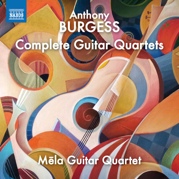 Mēla Guitar Quartet|Burgess: Complete Guitar Quartets