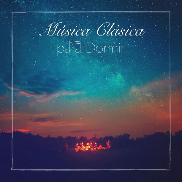 Musica Clasica Para Dormir