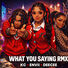 KC DaArtist What you saying rmx (feat. Iam.Envii & DeeCee)