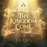 The Eden THY KINGDOM COME
