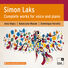 Ania Vegry Simon Laks: Complete Works for Voice and Piano