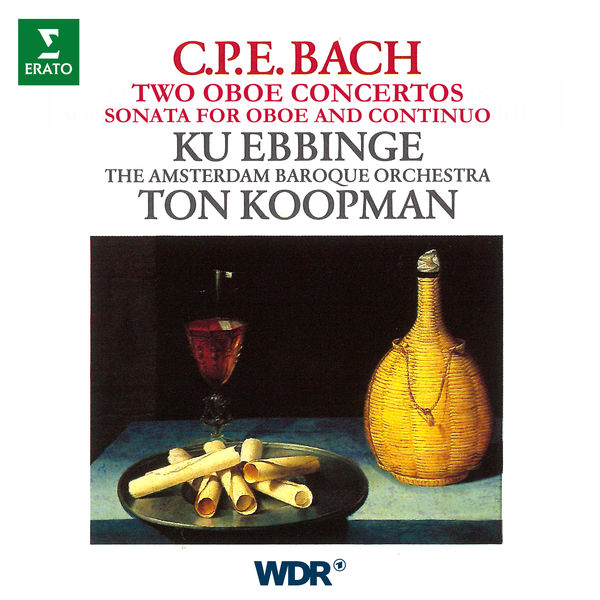 Ku Ebbinge|CPE Bach: Oboe Concertos, Wq. 164 & 165, Oboe Sonata, Wq. 135