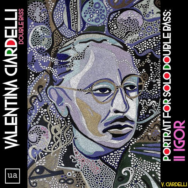 Valentina Ciardelli|Igor: Portrait for Double Bass Valentina Ciardelli|Igor: Portrait for Double Bass