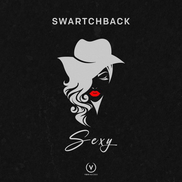 Swartchback|Sexy (Radio Edit) Swartchback|Sexy (Radio Edit)
