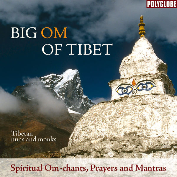Tibetan Monks - Big Om of Tibet Tibetan Monks - Big Om of Tibet