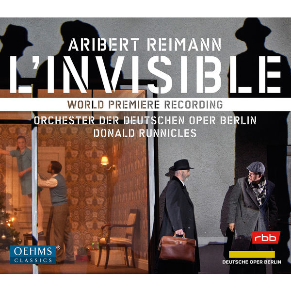 Donald Runnicles|Aribert Reimann : L'invisible (Live)