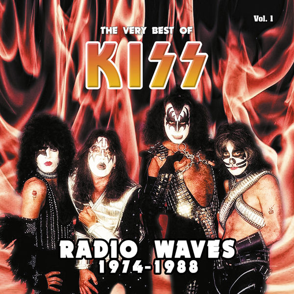 Kiss|Radio Waves 1974-1988: The Very Best of Kiss, Vol. 1 (Live) Kiss|Radio Waves 1974-1988: The Very Best of Kiss, Vol. 1 (Live)