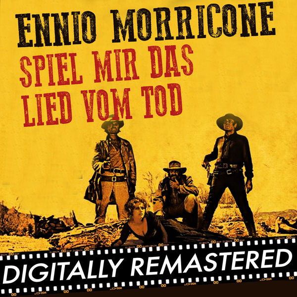 Spiel Mir Das Lied Vom Tod Soundtrack Free Download Spiel mir das Lied vom Tod - Single, Ennio Morricone - Qobuz