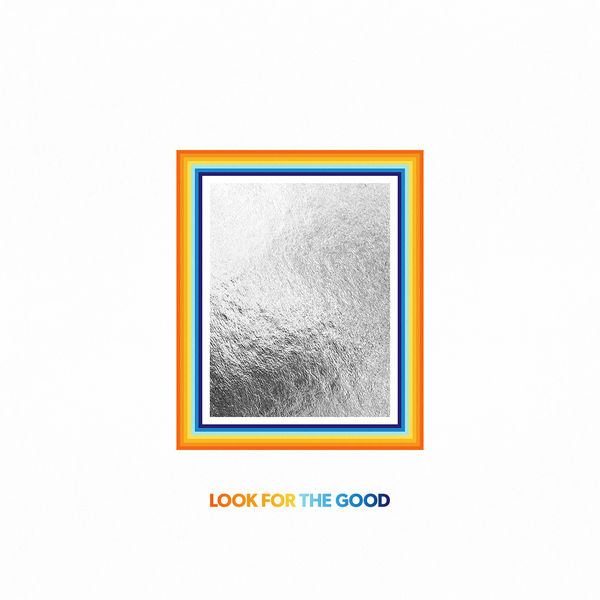 Jason Mraz - Look For The Good Jason Mraz - Look For The Good